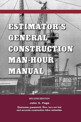 Príručka odhadcu pre všeobecné stavebné práce - Estimator's General Construction Manhour Manual