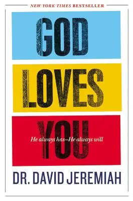 Boh ťa miluje: Vždycky miloval - vždycky bude milovať. - God Loves You: He Always Has--He Always Will