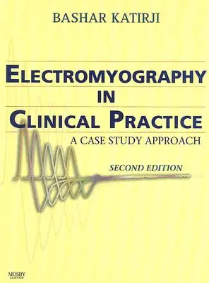 Elektromyografia v klinickej praxi: Prístup založený na prípadových štúdiách - Electromyography in Clinical Practice: A Case Study Approach