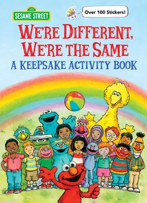 Sme iní, sme rovnakí: Kniha aktivít na pamiatku (Sezamová ulica) - We're Different, We're the Same a Keepsake Activity Book (Sesame Street)