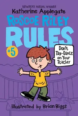 Roscoe Rileyho pravidlá č. 5: Nešliapaj po učiteľovi - Roscoe Riley Rules #5: Don't Tap-Dance on Your Teacher