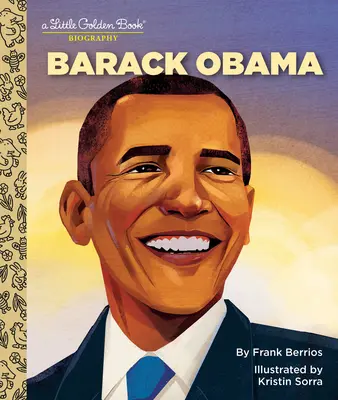Barack Obama: Malá zlatá kniha (A Little Golden Book Biography) - Barack Obama: A Little Golden Book Biography