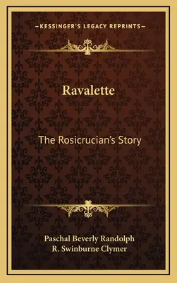 Ravalette: Príbeh rozenkruciána - Ravalette: The Rosicrucian's Story