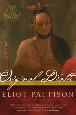 Pôvodná smrť: Záhada koloniálnej Ameriky - Original Death: A Mystery of Colonial America