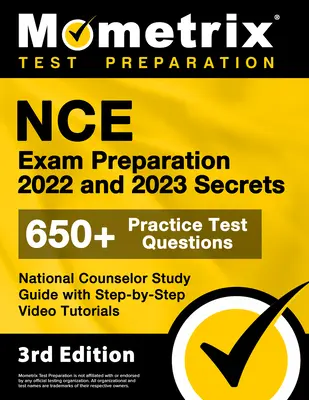 NCE Exam Preparation 2022 and 2023 Secrets - 650+ Practice Test Questions, National Counselor Study Guide with Step-by-Step Video Tutorials: [3. vydanie - NCE Exam Preparation 2022 and 2023 Secrets - 650+ Practice Test Questions, National Counselor Study Guide with Step-by-Step Video Tutorials: [3rd Edit