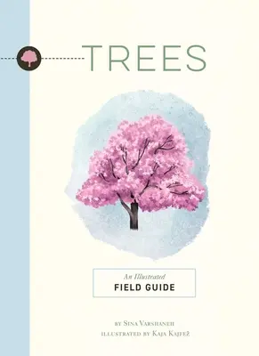 Stromy: Ilustrovaný terénny sprievodca - Trees: An Illustrated Field Guide