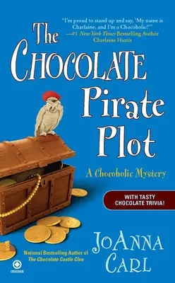 Čokoládová pirátska zápletka: čokoládová záhada - The Chocolate Pirate Plot: A Chocoholic Mystery
