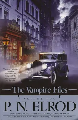 Akty upírov, druhý diel - The Vampire Files, Volume Two