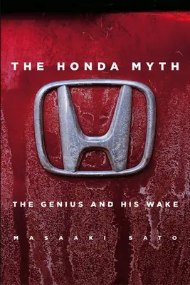 Mýtus o Honde: Génius a jeho prebudenie - The Honda Myth: The Genius and His Wake