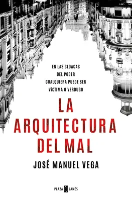 La Arquitectura del Mal / Architektúra zla - La Arquitectura del Mal / The Architecture of Evil