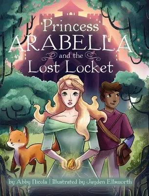 Princezná Arabella a stratený medailón - Princess Arabella and the Lost Locket