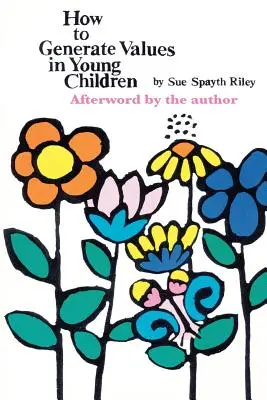 Ako vytvárať hodnoty u malých detí - How To Generate Values in Young Children