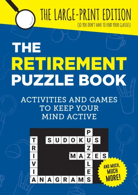 Kniha hádaniek pre dôchodcov - Aktivity a hry, ktoré udržia vašu myseľ aktívnu - Retirement Puzzle Book - Activities and Games to Keep Your Mind Active