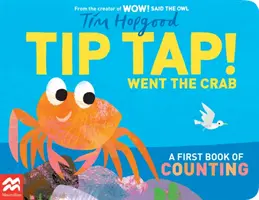 TIP TAP Went the Crab - Prvá kniha počítania - TIP TAP Went the Crab - A First Book of Counting
