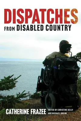 Depeše z krajiny zdravotne postihnutých - Dispatches from Disabled Country
