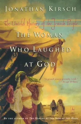 Žena, ktorá sa vysmievala Bohu - Nevypovedané dejiny židovského národa - Woman Who Laughed at God - The Untold History of the Jewish People
