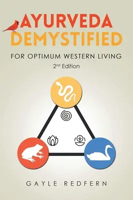 Ayurveda Demystified: Pre optimálny život na Západe - Ayurveda Demystified: For Optimum Western Living