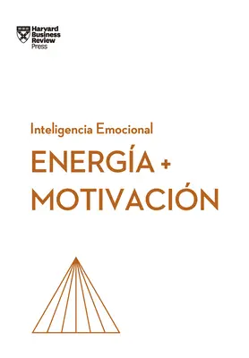 Energia Y Motivacin (Energia + Motivácia, španielske vydanie) - Energia Y Motivacin (Energy + Motivation Spanish Edition)