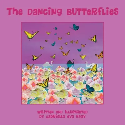 Tancujúce motýle - The Dancing Butterflies