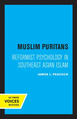 Moslimskí puritáni: Reformistická psychológia v islame juhovýchodnej Ázie - Muslim Puritans: Reformist Psychology in Southeast Asian Islam