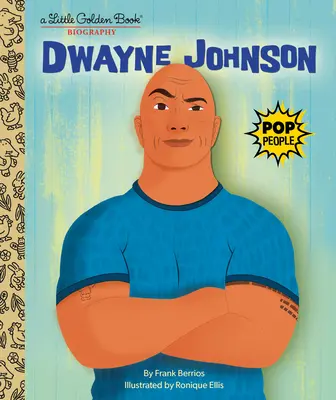Dwayne Johnson: Malá zlatá kniha: Životopisná kniha - Dwayne Johnson: A Little Golden Book Biography