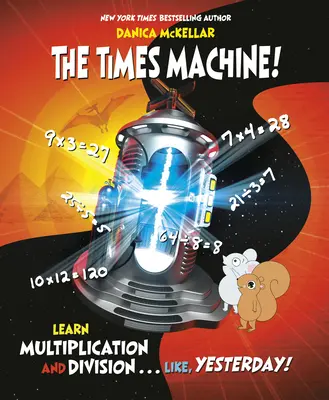 Stroj na časy! - Naučte sa násobiť a deliť. . . Ako včera! - Times Machine! - Learn Multiplication and Division. . . Like, Yesterday!