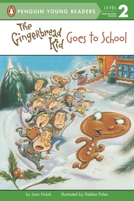 Perníkové dieťa ide do školy - The Gingerbread Kid Goes to School