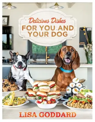 Lahodné jedlá pre vás a vášho psa - Delicious Dishes for You and Your Dog