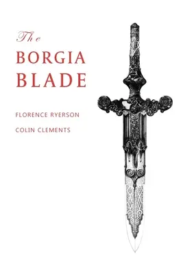 Čepel Borgiovcov - The Borgia Blade
