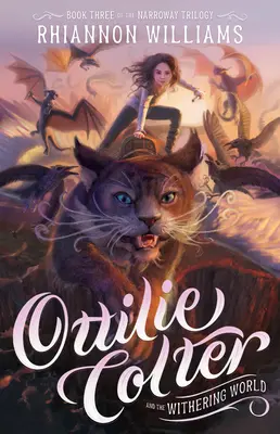 Ottilie Colterová a chradnúci svet: 3. zväzok - Ottilie Colter and the Withering World: Volume 3