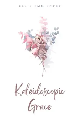 Kaleidoskopický pôvab - Kaleidoscopic Grace