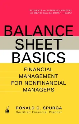 Základy bilancie: Finančný manažment pre nefinančných manažérov - Balance Sheet Basics: Financial Management for Nonfinancial Managers