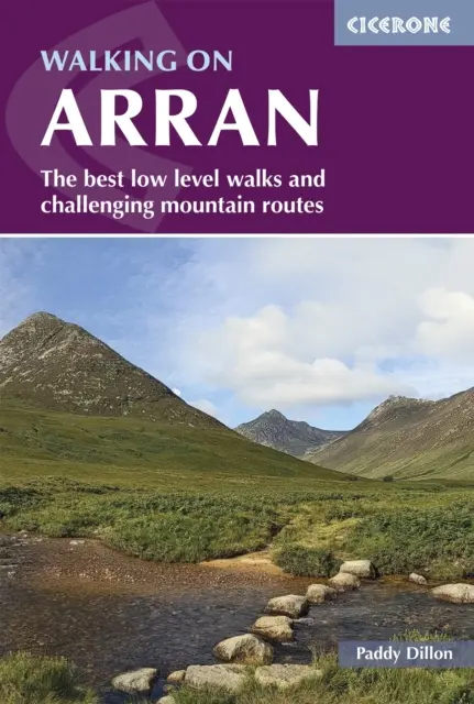 Pešia turistika na Arrane - Najlepšie nenáročné prechádzky a náročné horské trasy vrátane Arranskej pobrežnej cesty - Walking on Arran - The best low level walks and challenging mountain routes, including the Arran Coastal Way
