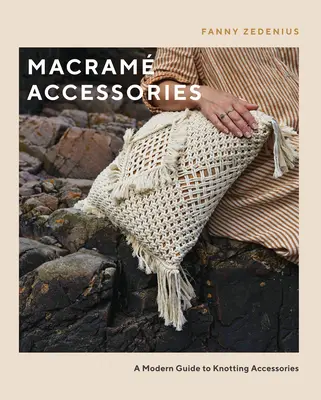 Makramové doplnky: Moderný sprievodca uzlovacími doplnkami - Macram Accessories: A Modern Guide to Knotting Accessories