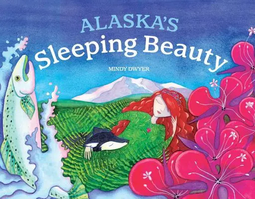 Aljašská spiaca krásavica - Alaska's Sleeping Beauty