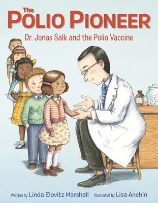 Pionier obrny - Dr. Jonas Salk a vakcína proti obrne - Polio Pioneer - Dr. Jonas Salk and the Polio Vaccine