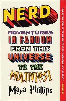 Šprt: Dobrodružstvá fandomu od tohto vesmíru po multiverzum - Nerd: Adventures in Fandom from This Universe to the Multiverse