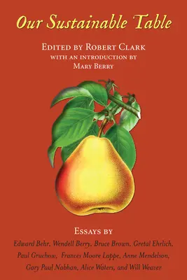 Náš udržateľný stôl: Eseje: - Our Sustainable Table: Essays