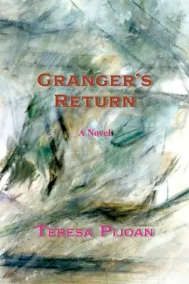 Grangerov návrat, román, pokračovanie knihy Grangerova hrozba - Granger's Return, a Novel, Sequel to Granger's Threat