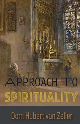 Prístup k duchovnosti - Approach to Spirituality