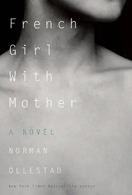 Francúzske dievča s matkou - román - French Girl With Mother - A Novel