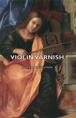 Lak na husle - Violin Varnish