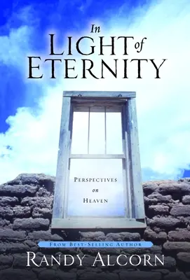 Vo svetle večnosti: Perspektívy neba - In Light of Eternity: Perspectives on Heaven
