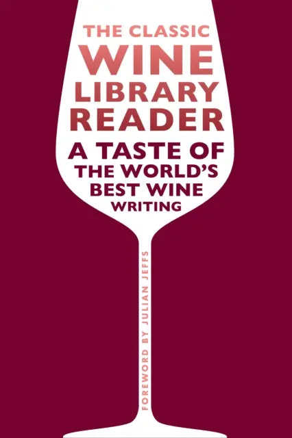 Čítanka klasickej vínnej knižnice - The Classic Wine Library Reader