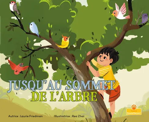 Jusqu'au Sommet de l'Arbre (Na strome) - Jusqu'au Sommet de l'Arbre (Up a Tree)