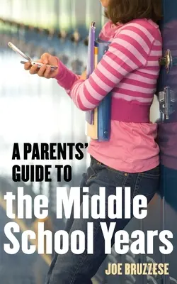 Sprievodca pre rodičov na strednej škole - A Parents' Guide to the Middle School Years
