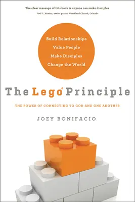 Princíp Lega: Sila spojenia s Bohom a medzi sebou navzájom - The Lego Principle: The Power of Connecting to God and One Another