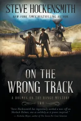 Na nesprávnej ceste: Holmes on the Range Mystery: Séria westernových záhad - On the Wrong Track: A Holmes on the Range Mystery: A Western Mystery Series