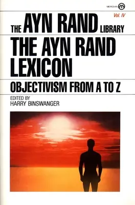 Lexikón Ayn Randovej: Objektivizmus od A po Z - The Ayn Rand Lexicon: Objectivism from A to Z