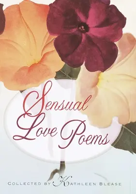 Zmyselná láska Básne - Sensual Love Poems